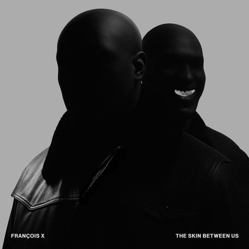 François X - The Skin Between Us Part I